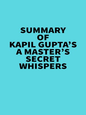 cover image of Summary of Kapil Gupta's a Master's Secret Whispers
